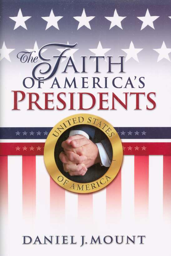 The Faith of America's Presidents book cover