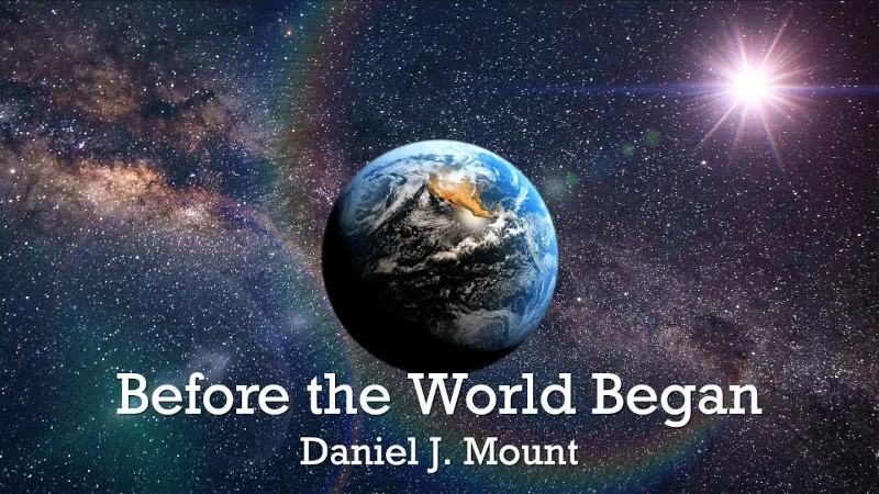 Image of the world with the superimposed text "Before the World Began"