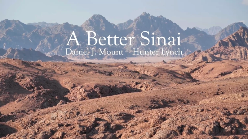 Words: A Better Sinai, Daniel J. Mount, Hunter Lynch, superimposed on rolling hills in the foreground and jagged mountains in the background
